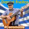 Cerromonte Daniel Freitas - El Regreso